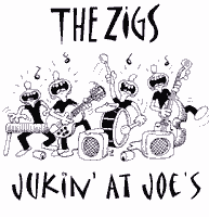 The Zigs - Jukin' At Joe's cover